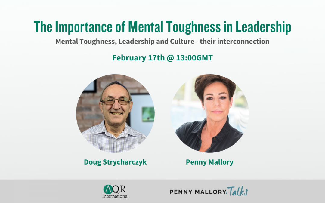 Webinar – The Importance of Mental Toughness in Leadership