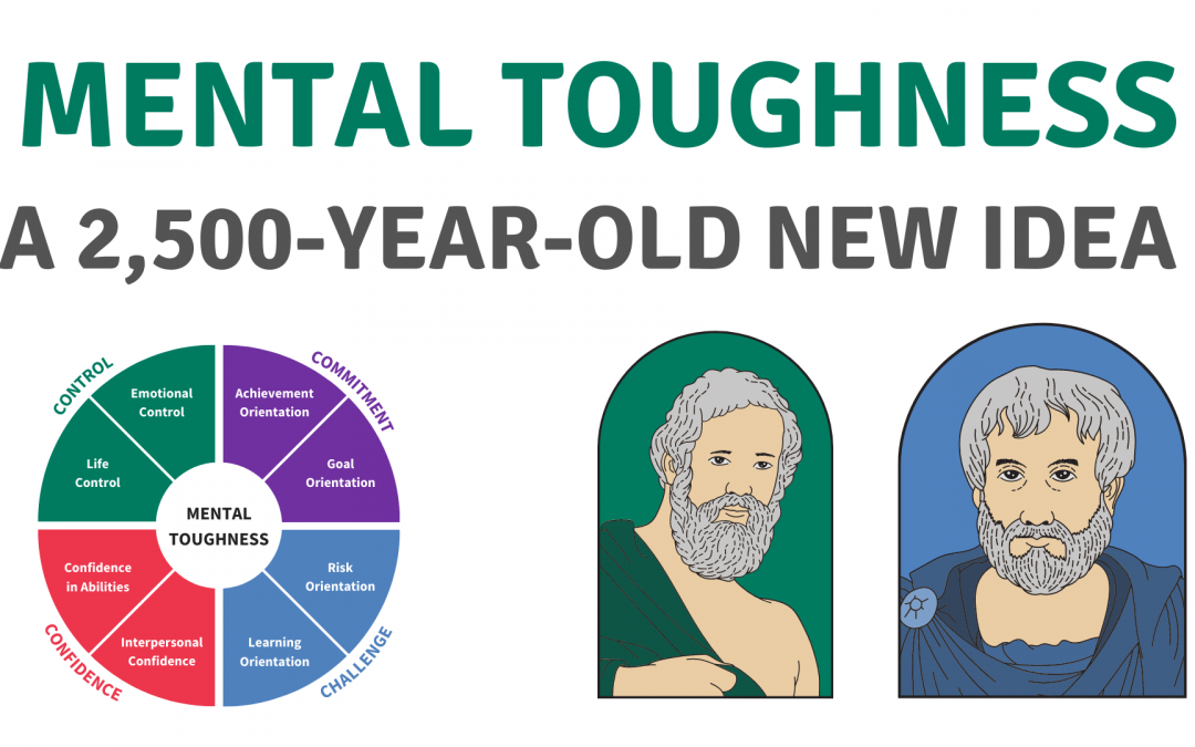 Mental Toughness – A 2,500 Year Old New Idea