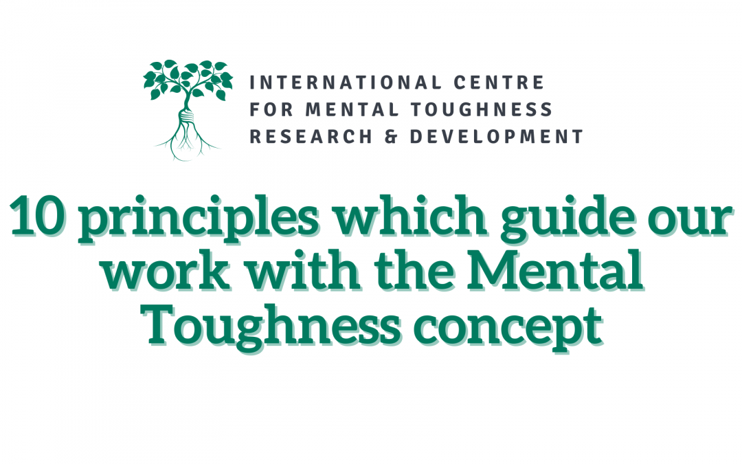 The International Center for Mental Toughness Research and Development – 10 Principles