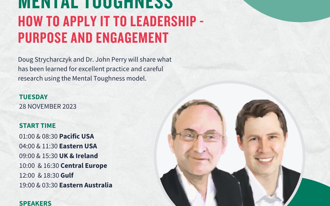 Achieving Mastery in Mental Toughness – How to Apply It to Leadership – Purpose and Engagement