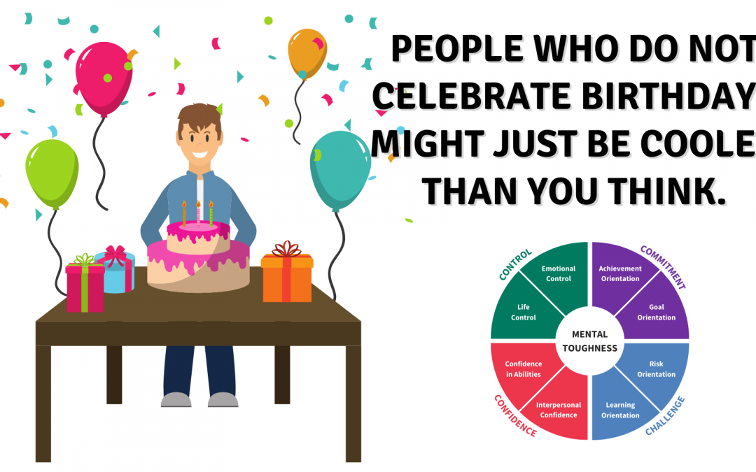 People who do not celebrate birthdays might just be cooler than you think