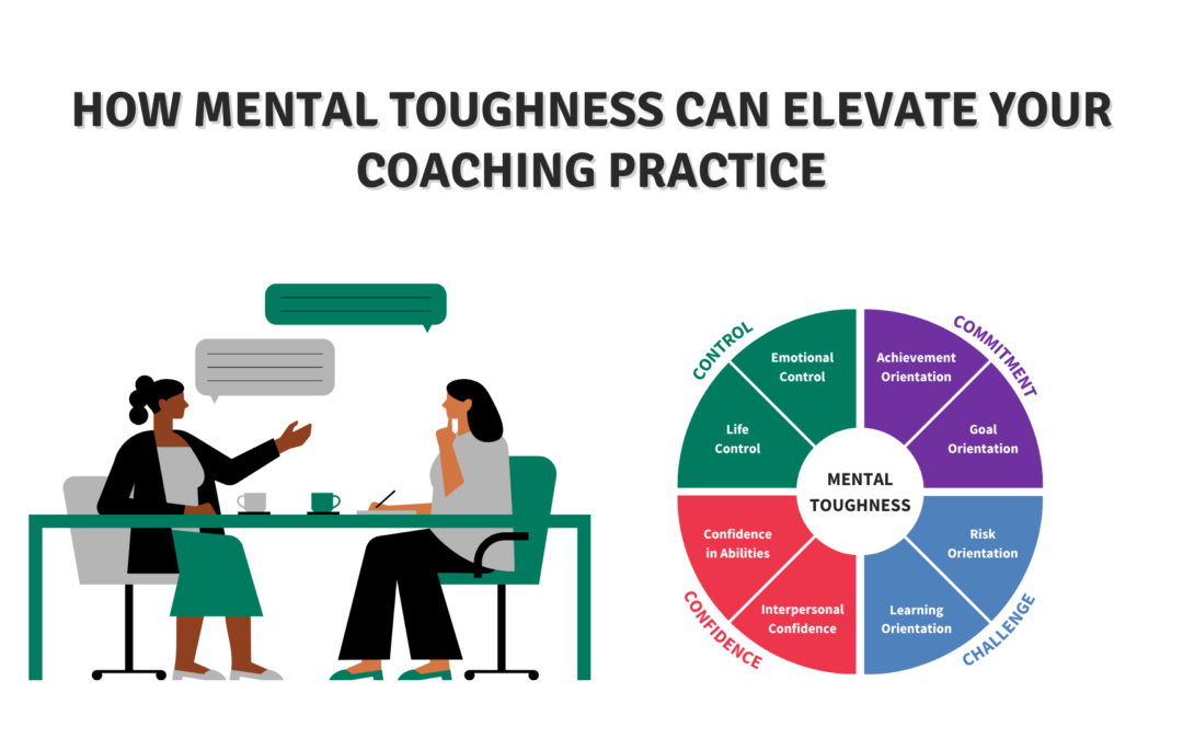 How Mental Toughness Can Elevate Your Coaching Practice